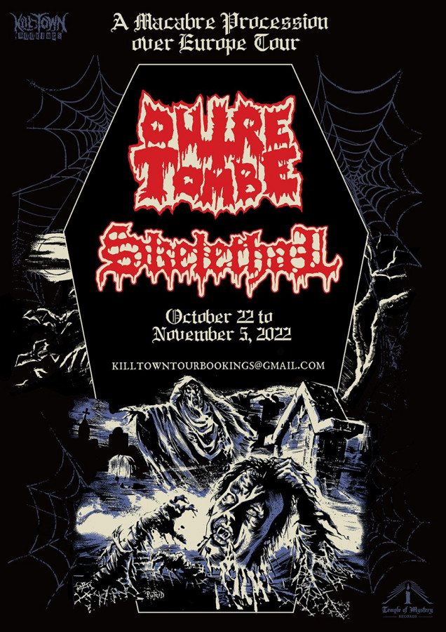 Skelethal & Outre Tombe  October-November 2022